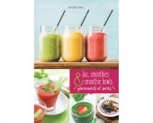 « Jus, Smoothies et Smoothie bowls » d’Ann-Charlotte Taudière